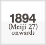 1894 (Meiji 27) onwards
